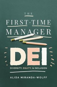 Cover image for The First-Time Manager: DEI