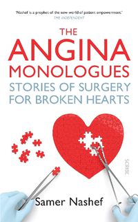 Cover image for The Angina Monologues: stories of surgery for broken hearts