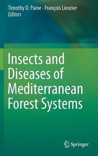 Cover image for Insects and Diseases of Mediterranean Forest Systems
