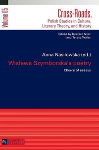 Cover image for Wislawa Szymborska's poetry: Choice of essays- Translated by Karolina Krasuska and Jedrzej Burszta