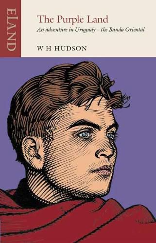 Cover image for The Purple Land: An Adventure in Uruguay - the Banda Oriental