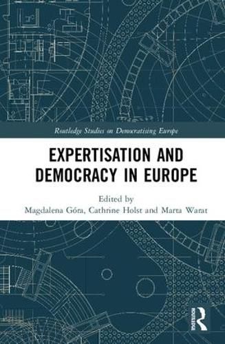 Cover image for Expertisation and Democracy in Europe