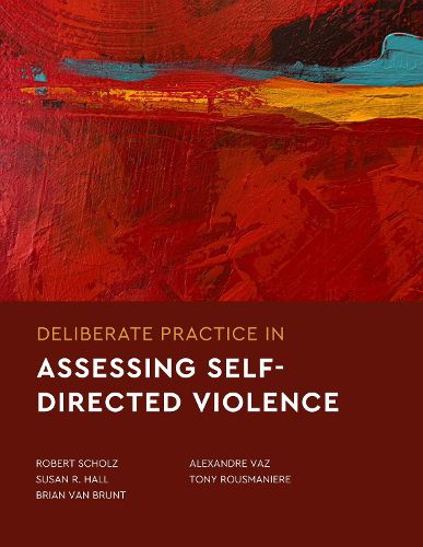 Cover image for Deliberate Practice in Assessing Self-Directed Violence