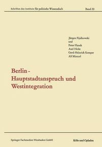 Cover image for Berlin -- Hauptstadtanspruch Und Westintegration