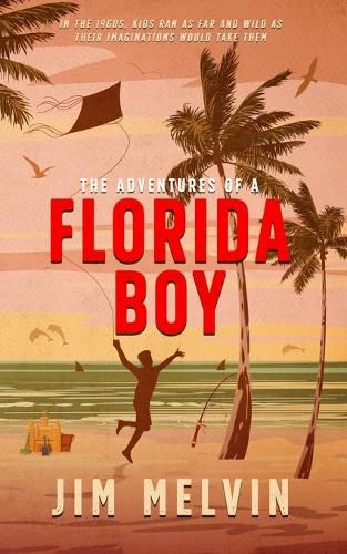 Cover image for The Adventures of a Florida Boy