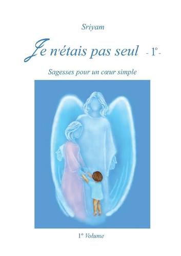 Cover image for Je n'etais pas seul - Volume 1