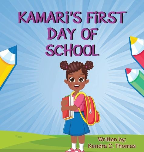 Cover image for Kamari's First Day of School