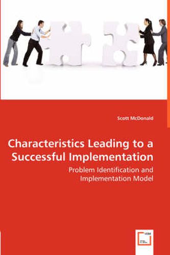 Cover image for Characteristics Leading to a Successful Implementation - Problem Identification and