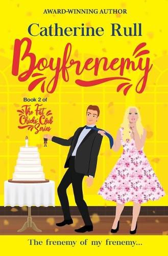 Cover image for Boyfrenemy: Book 2 of The Fat Chicks' Club Series