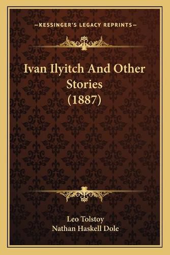 Cover image for Ivan Ilyitch and Other Stories (1887)