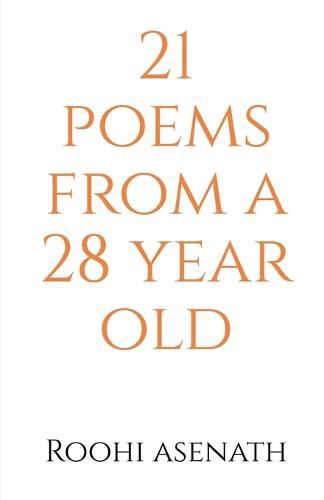 Cover image for 21 poems from a 28 year old