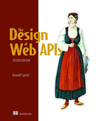 Cover image for The Design of Web APIs, Second Edition