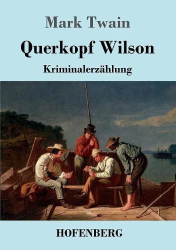 Cover image for Querkopf Wilson: Kriminalerzahlung