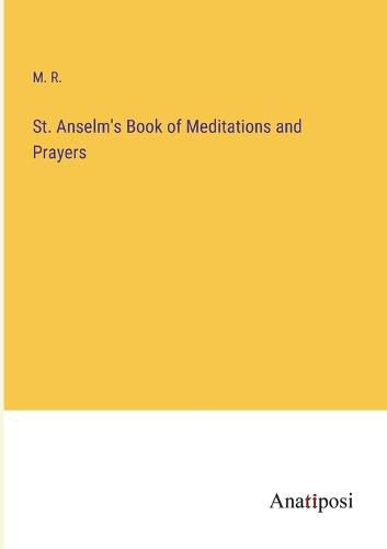 Cover image for St. Anselm's Book of Meditations and Prayers