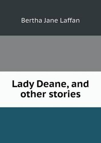 Cover image for Lady Deane, and other stories