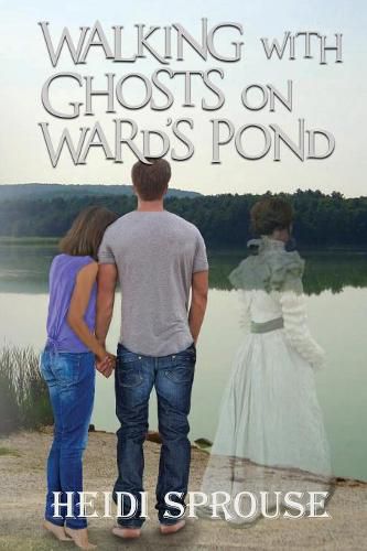 Cover image for Walking with Ghosts on Ward's Pond