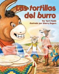 Cover image for Las Tortillas del Burro (Burro's Tortillas)