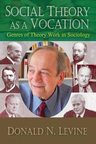 Cover image for Social Theory as a Vocation: Genres of Theory Work in Sociology