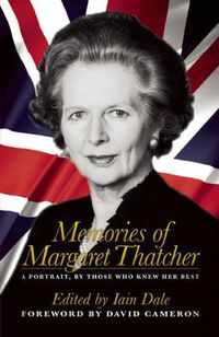 Cover image for Memories of Margaret Thatcher: A portrait, by those who knew her best