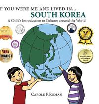 Cover image for If You Were Me and Lived in... South Korea: A Child's Introduction to Cultures Around the World