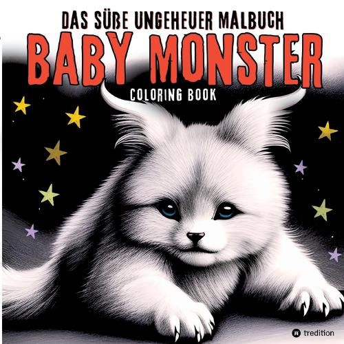 Cover image for Fantasy Malbuch Baby Monster Suesse Ungeheuer Ausmalbilder - Niedliche Fantasiewesen fuer Erwachsene, Teenager, Kinder