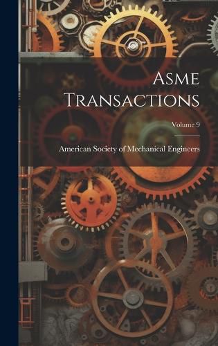 Cover image for Asme Transactions; Volume 9