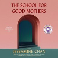 Cover image for The School for Good Mothers
