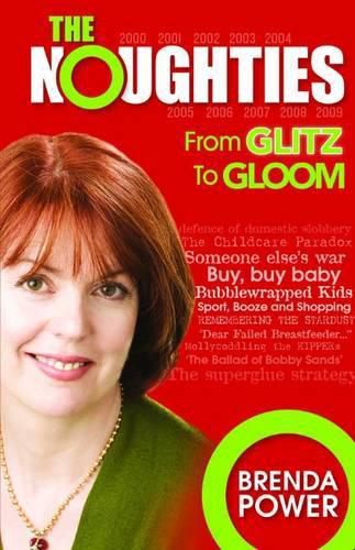 Cover image for The Noughties: From Glitz to Gloom