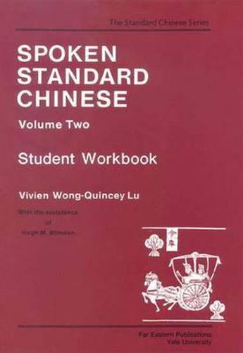Cover image for Spoken Standard Chinese, Volume Two: Student Workbook