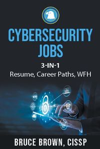 Cover image for Cybersecurity Jobs 3- in-1 Value Bundle