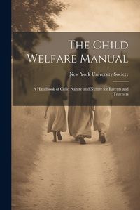 Cover image for The Child Welfare Manual