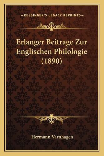 Erlanger Beitrage Zur Englischen Philologie (1890)