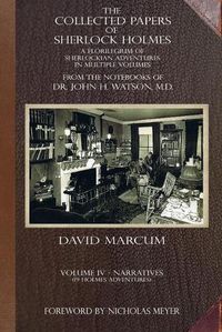 Cover image for The Collected Papers of Sherlock Holmes - Volume 4: A Florilegium of Sherlockian Adventures in Multiple Volumes