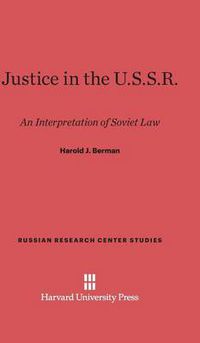 Cover image for Justice in the U.S.S.R.