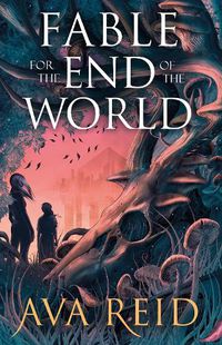 Cover image for Fable For the End of the World