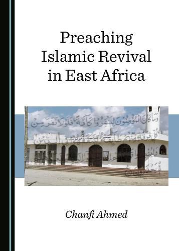 Cover image for Preaching Islamic Revival in East Africa