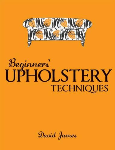 Cover image for Beginners' Upholstery Techniques