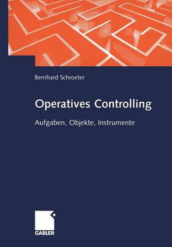 Cover image for Operatives Controlling: Aufgaben, Objekte, Instrumente