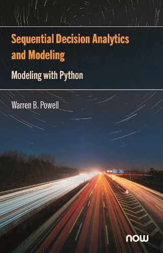 Cover image for Sequential Decision Analytics and Modeling: Modeling with Python