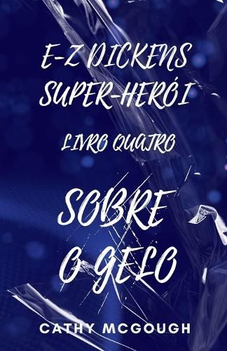 Cover image for E-Z Dickens Super-Heroi Livro 4 Portuguese Edition