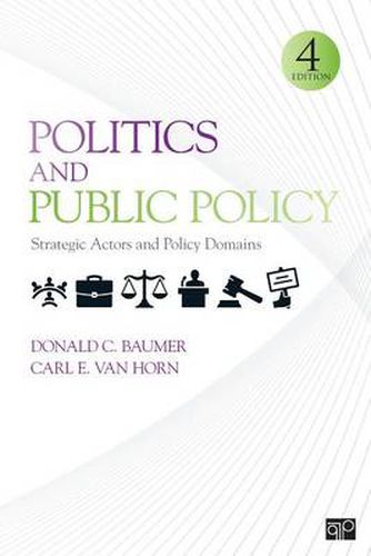 Politics and Public Policy: Strategic Actors and Policy Domains