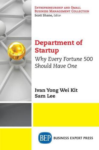 Department of Startup: Why Every Fortune 500 Should Have One