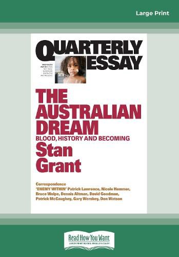 Quarterly Essay 64 The Australian Dream: Blood, History and Becoming