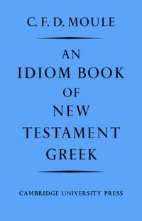 Cover image for An Idiom Book of New Testament Greek