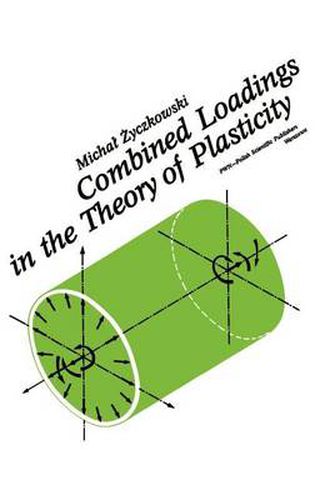 Cover image for Combined Loadings in the Theory of Plasticity