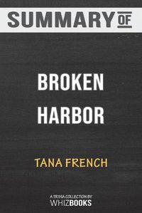 Cover image for Summary of Broken Harbor: A Novel (Dublin Murder Squad) by Tana French: Trivia/Quiz for Fans