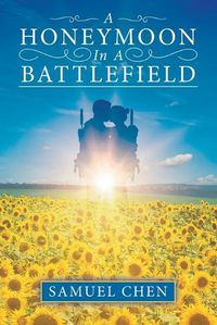 Cover image for A Honeymoon In A Battlefield