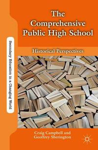 Cover image for The Comprehensive Public High School: Historical Perspectives