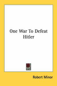 Cover image for One War to Defeat Hitler