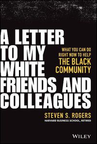 Cover image for A Letter to My White Friends and Colleagues - What You Can Do Right Now to Help the Black Community